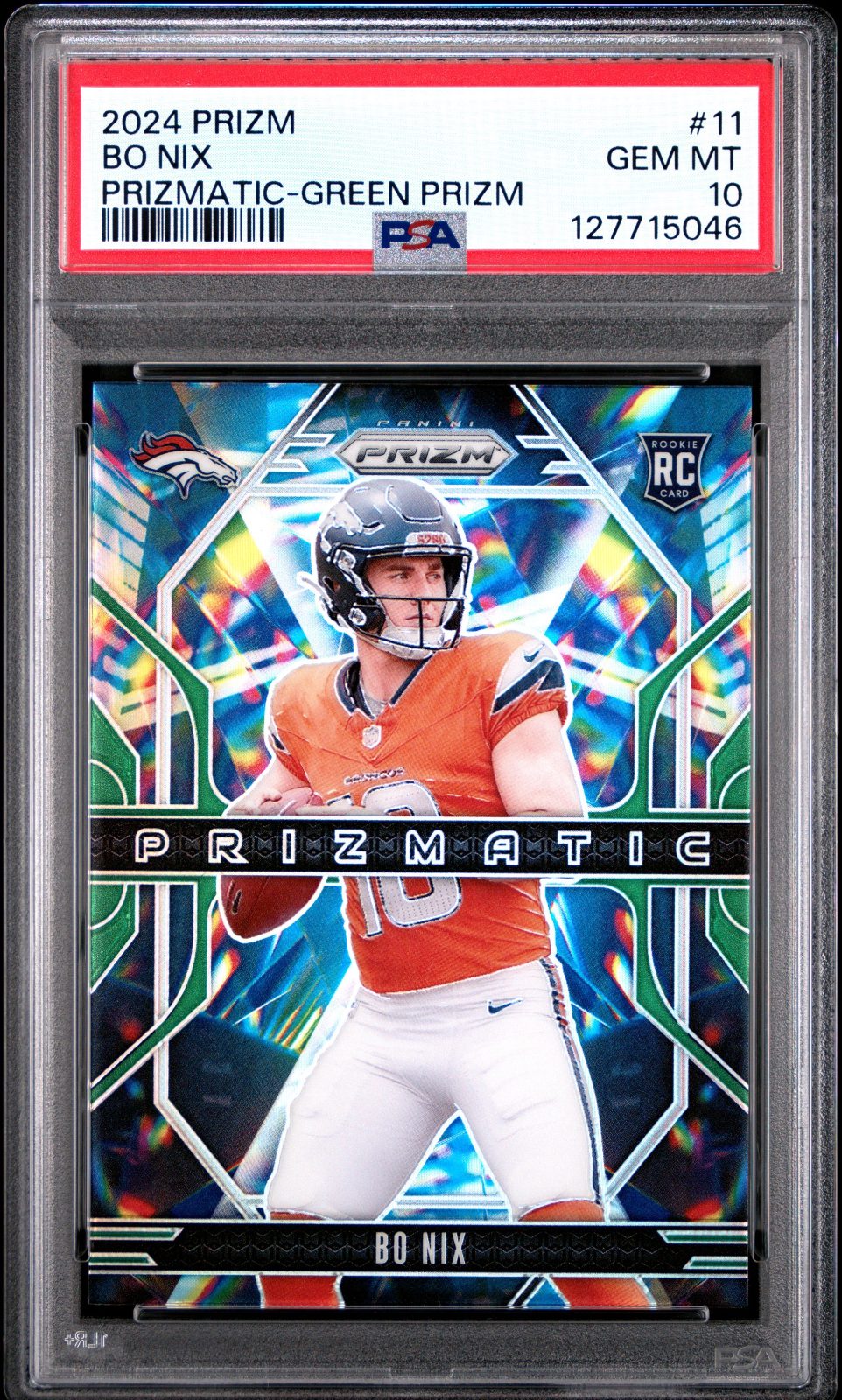 2024 Bo Nix Prizm Prismatic #11 PSA 10